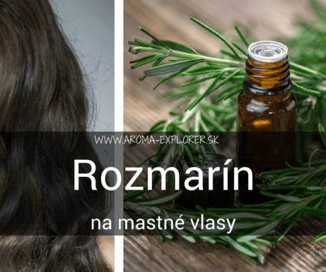 rozmarínový olej na mastné vlasy