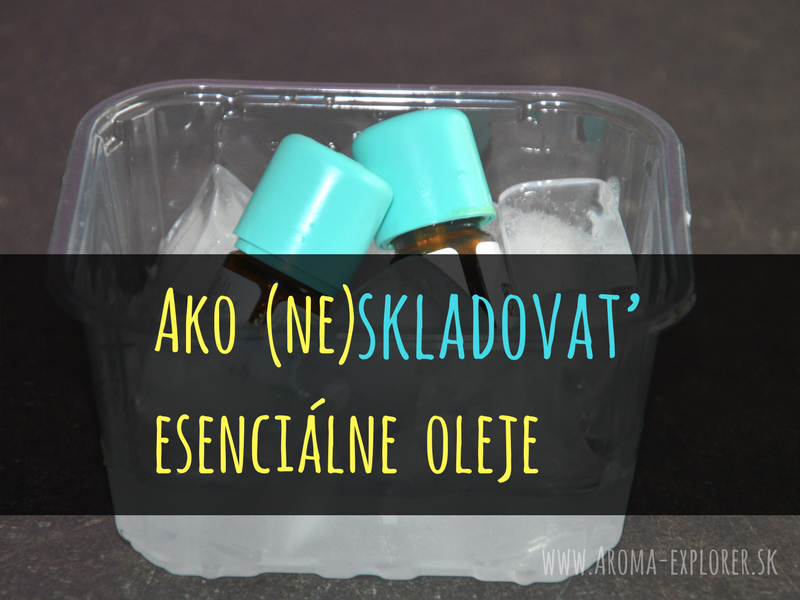 ako skladovať esenciálne oleje